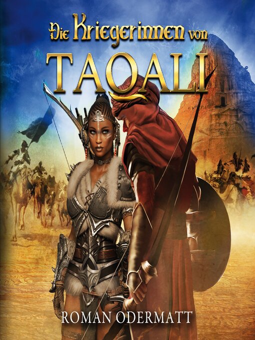 Title details for Die Kriegerinnen von Taqali by Roman Odermatt - Available